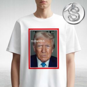 Donald Trump On The Cover Of TIME Magazine Dealing With It By Eric Cortellessa Unisex T-Shirt