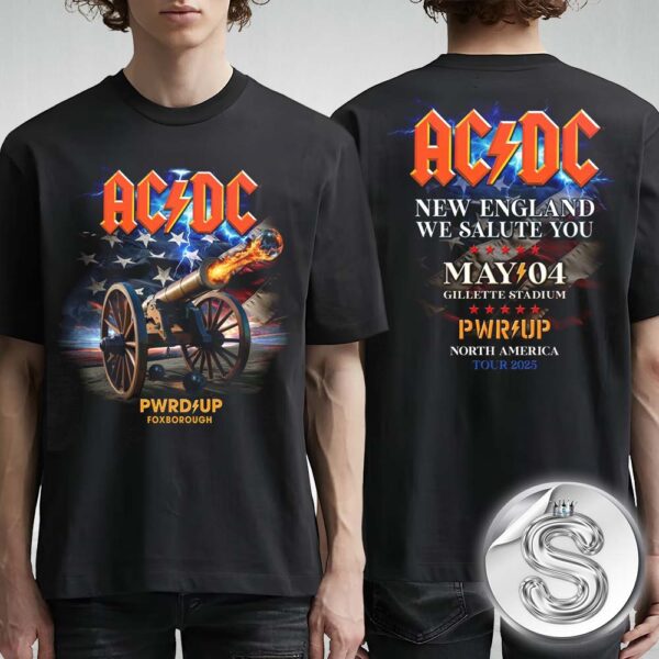 ACDC Merch Tee Foxborough MA PWR Up North America Tour 2025 For Gillette Stadium On May 4th 2025 Two Sides Unisex T-Shirt