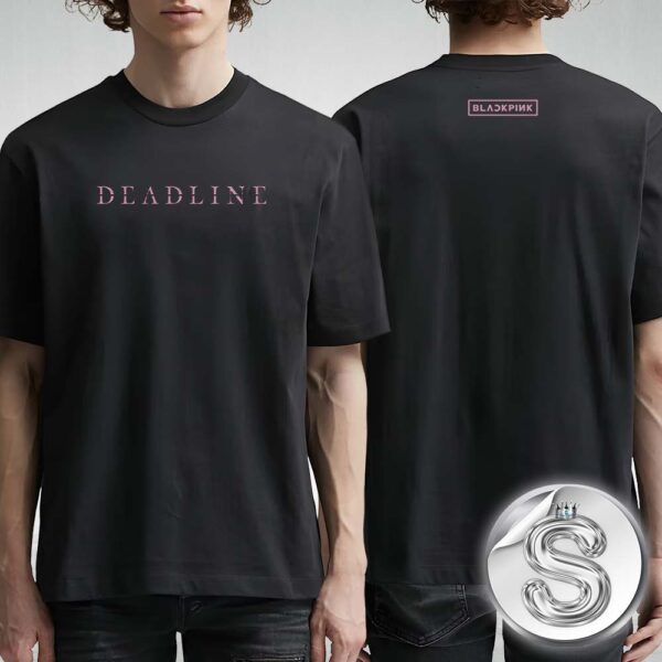 Blackpink World Tour Deadline Official Logo Two Sides Unisex T-Shirt