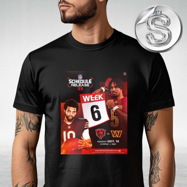 Chicago Bears Vs Washington Commanders Matchup 2025 NFL Schedule Week 6 On October 13th 2025 Unisex T-Shirt