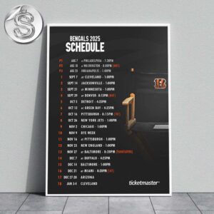 Cincinnati Bengals 2025 NFL Schedule Week 1 To 18 Matchups Game Dates Home Decor Poster Canvas