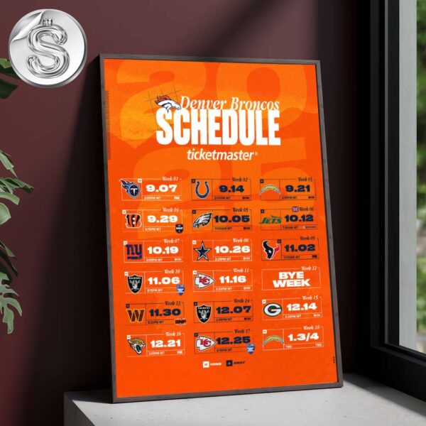 Denver Broncos 2025 NFL Full Schedule Week 1 To 18 Matchups Game Dates Home Decor Poster Canvas