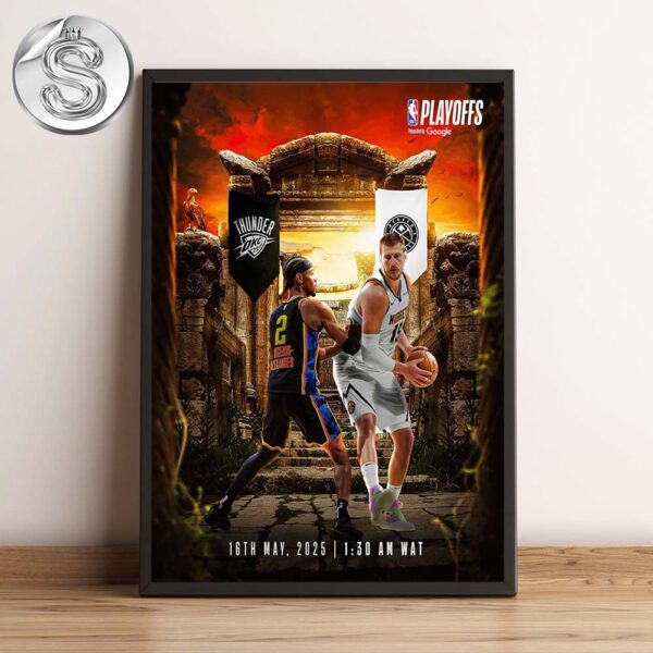 Denver Nuggets Vs Oklahoma City Thunder For Seated On The Western Throne NBA Playoff 2025 Matchup Home Decor Poster Canvas