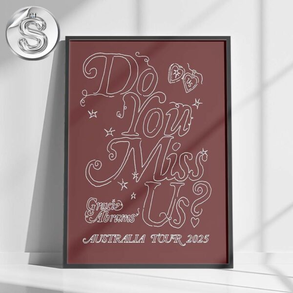 Gracie Abrams The Secret Of Us Australia Exclusive Tour Do You Miss Us 2025 Home Decor Poster Canvas