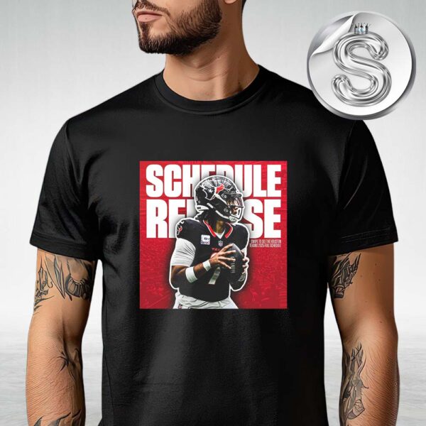 Houston Texans 2025 NFL Full Schedule Release Unisex T-Shirt