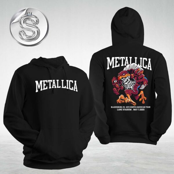 Metallica M72 Virginia Tech Pop Up Shop North America Tour 2025 Merch Tee For The Lane Stadium In Blacksburg VA On May 7th 2025 Met On Tour Two Sides Unisex Hoodie