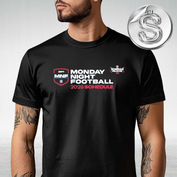 NFL Monday Night Football 2025 Schedule NFL Schedule Unisex T-Shirt