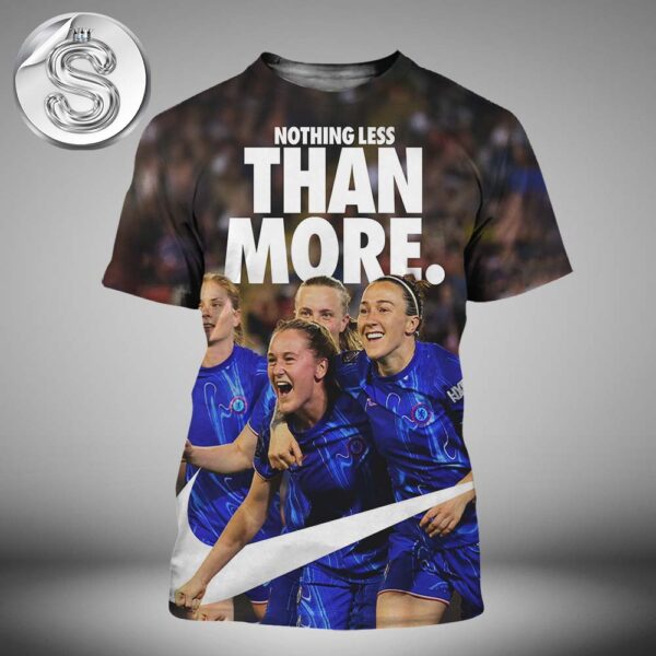 Nike x Chelsea FC Women 2024 Champions Jersey  Nothing Less Than More Poster All Over Print Shirt