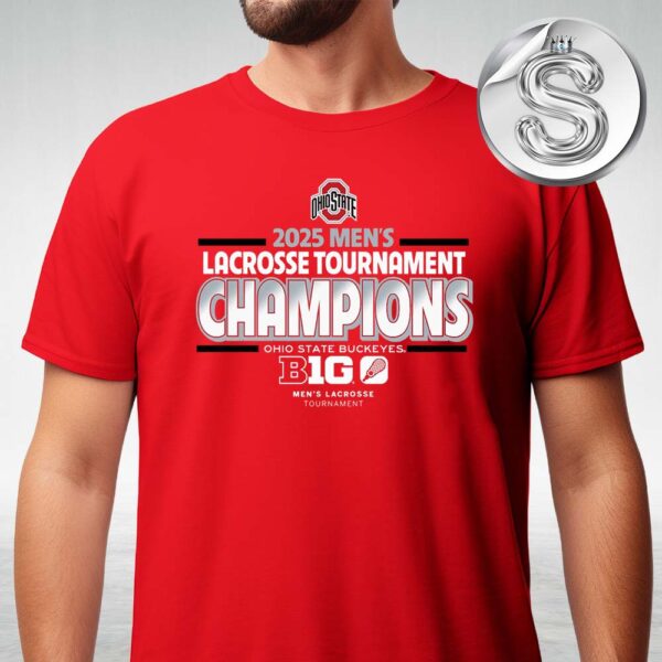 Ohio State Buckeyes 2025 Big Ten Mens Lacrosse Conference Tournament Champions Unisex T-Shirt