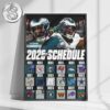 Philadelphia Eagles 2025 NFL Schedule Week 1 To 18 Matchups Game Dates Home Decor Poster Canvas