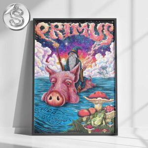 Primus At The Sessanta V2.0 Show At Seminole Hard Rock In Hollywood FL On May 6th 2025 Home Decor Poster Canvas