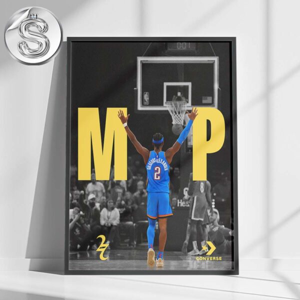 Shai Gilgeous-Alexander On Being Named he 2024-25 NBA Most Valuable Player Oklahoma City Thunder Home Decor Poster Canvas