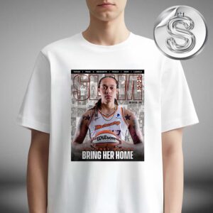 Slam 241 Brittney Griner Bring Her Home On The SLAM Magazine Cover Unisex T-Shirt