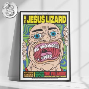 The Jesus Lizard Show At The Fillmore In San Francisco CA On May 5th And 6th 2025 Home Decor Poster Canvas